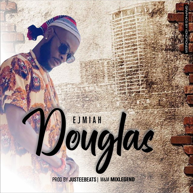 Ejmiah-Douglas (Official Video)